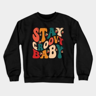 Stay Groovy 60s Outfit 70s Theme Costume Cute Rainbow Hippie Crewneck Sweatshirt